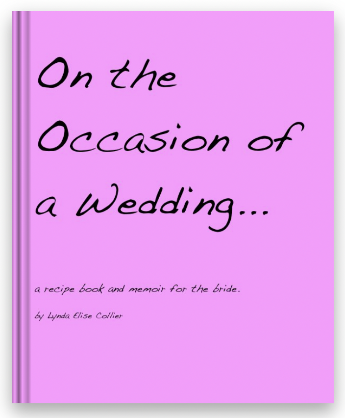 On the Occasion of a Wedding - a recipe book for the bride